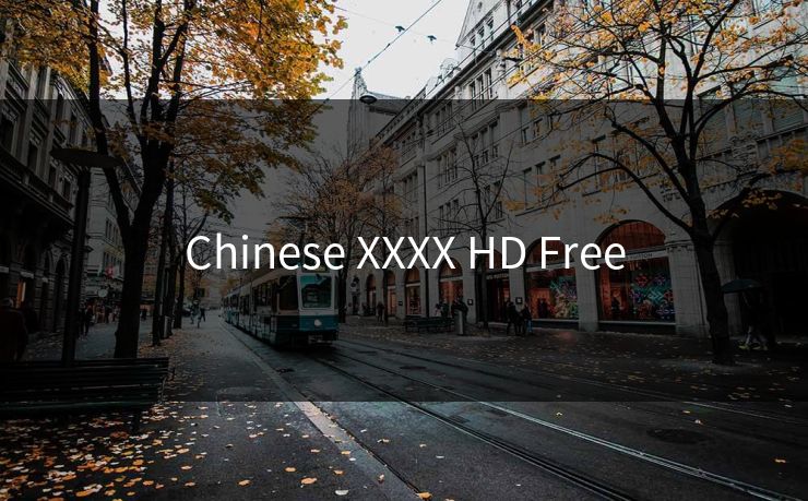 Chinese XXXX HD Free